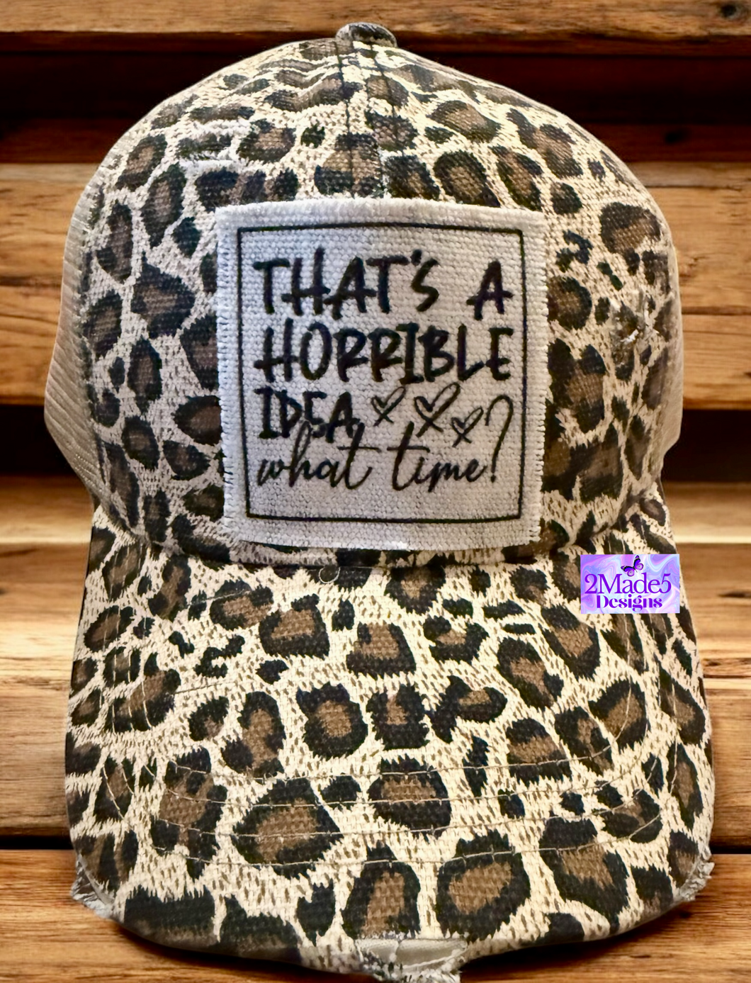 That’s A Horrible Idea, What Time? Cheetah Distressed Ponytail Hat