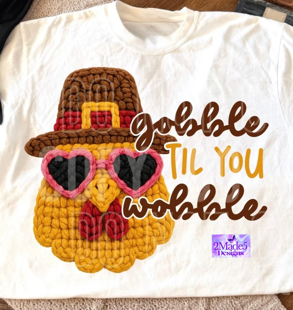Gobble Till You Wobble faux yarn Shirt