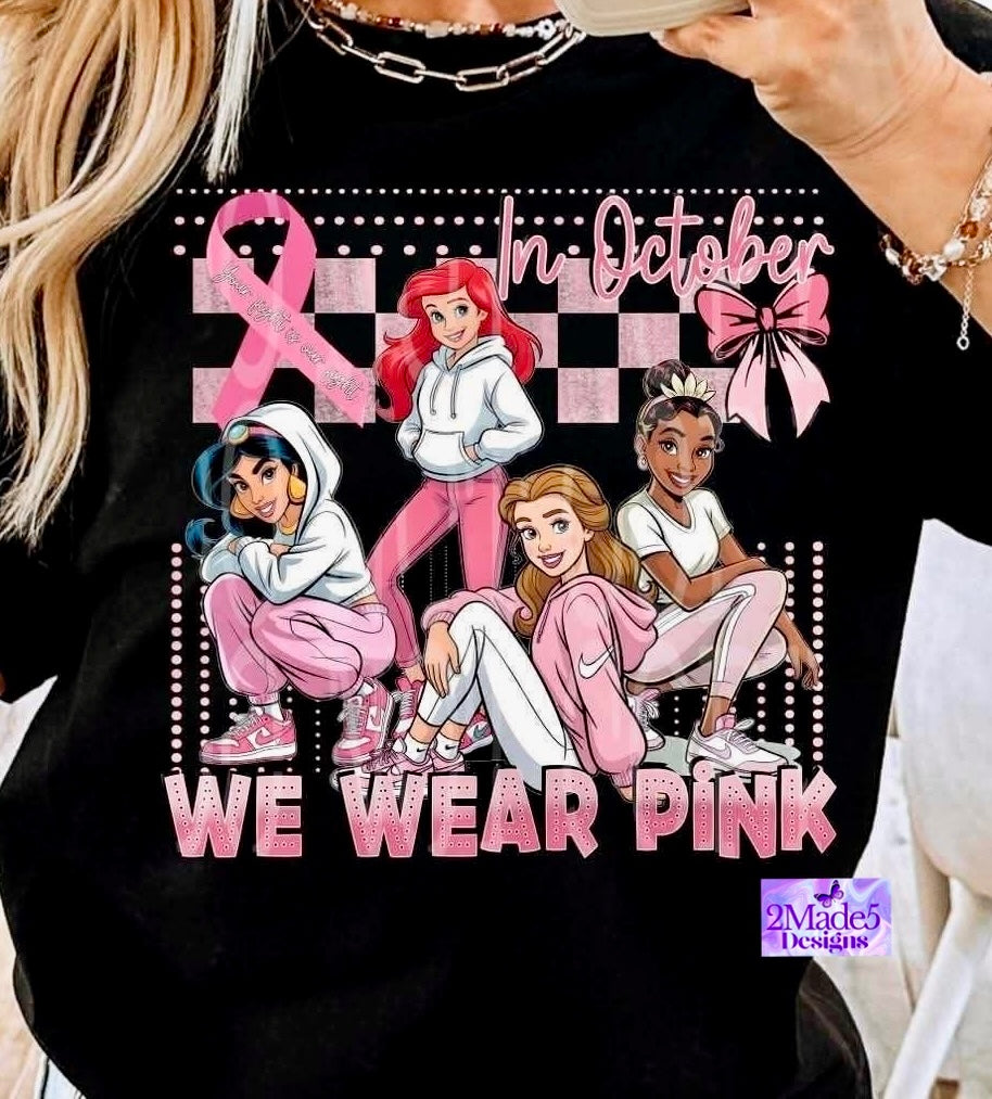 In October We Wear Pink Princess Shirt