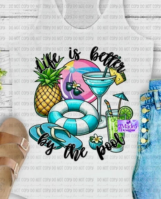 Life Is Better By The Pool Shirt