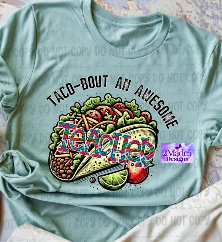 Taco-bout A Great Teacher Shirt