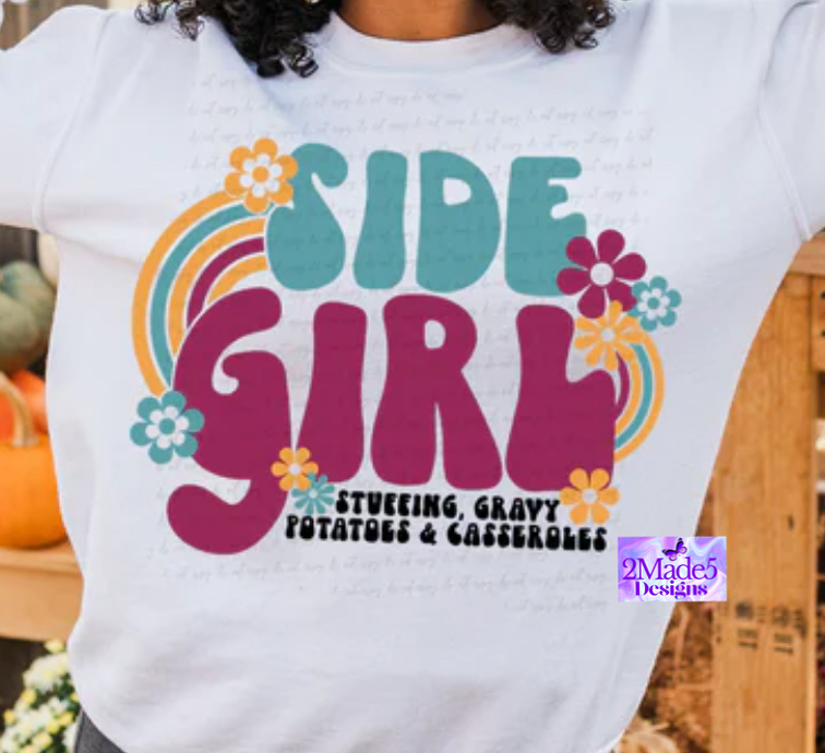 Side Girl: Stuffing, Gravy, Potatoes & Casserole Shirt