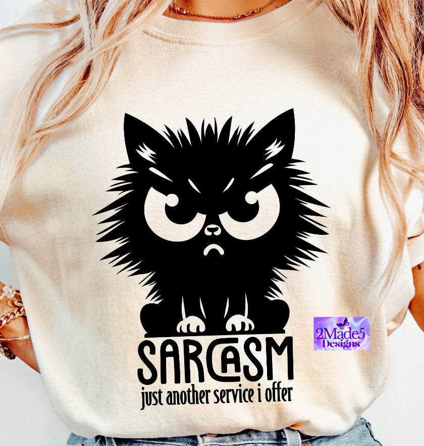 Sarcasm, Just Another Service I Offer Shirt