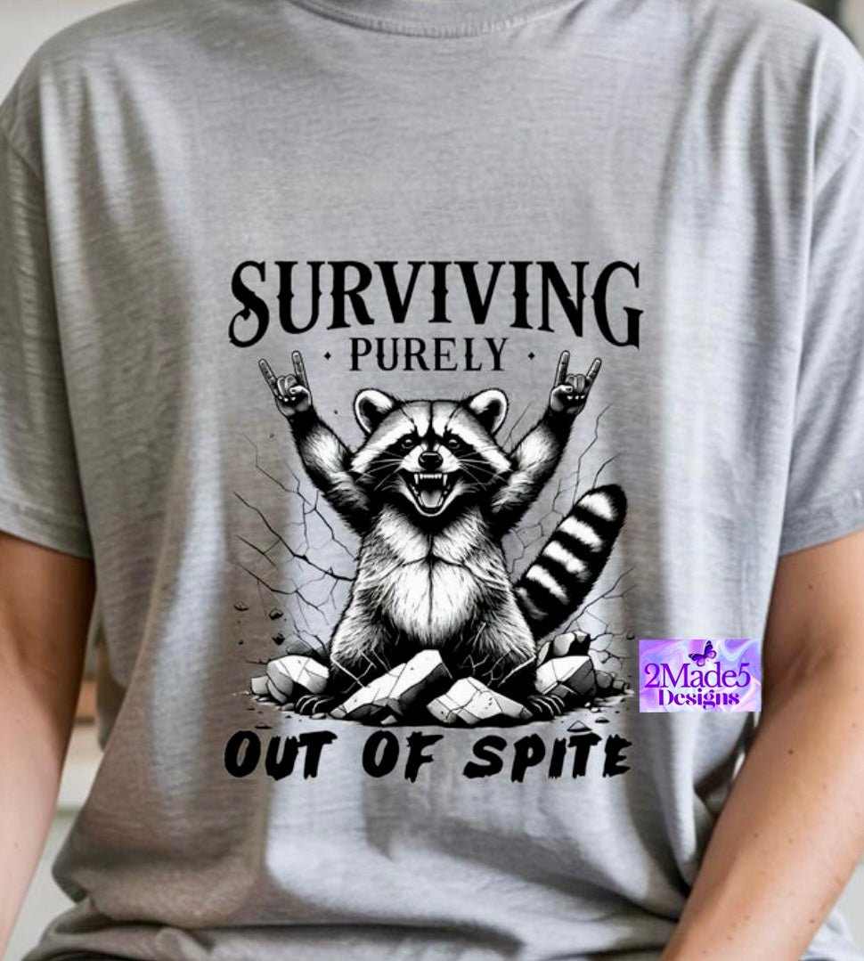 Surviving Purely Out Of Spite Shirt