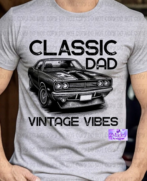 Classic Car Vintage Vibes Shirt, available in Dad, Papa & Grandpa