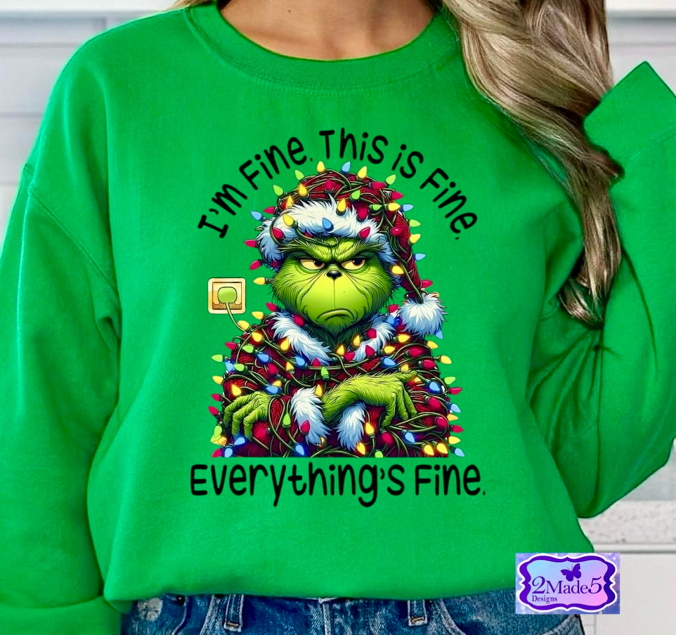 I’m Fine, This Is Fine, Everything Is Fine Grinch long sleeve irish green unisex Shirt