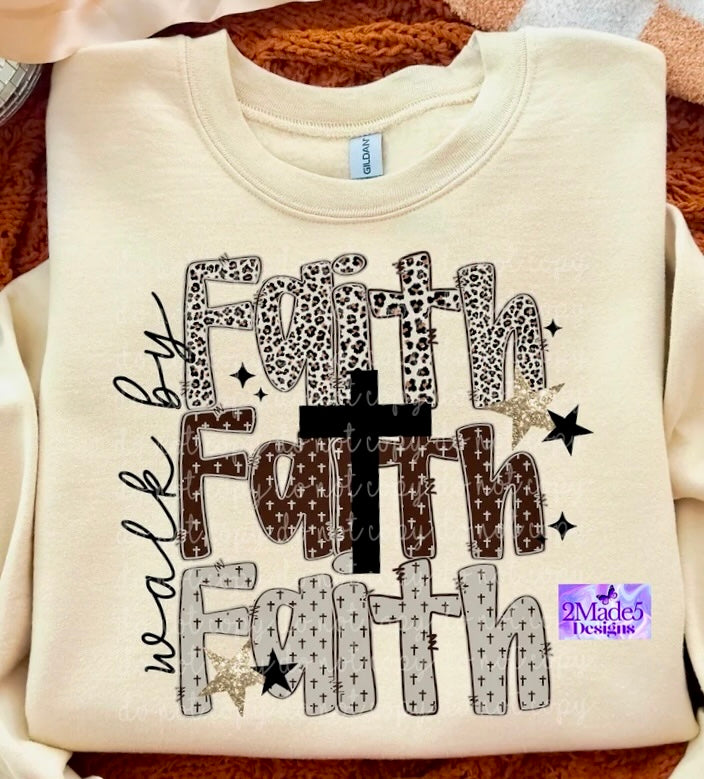Walk By Faith Shirt