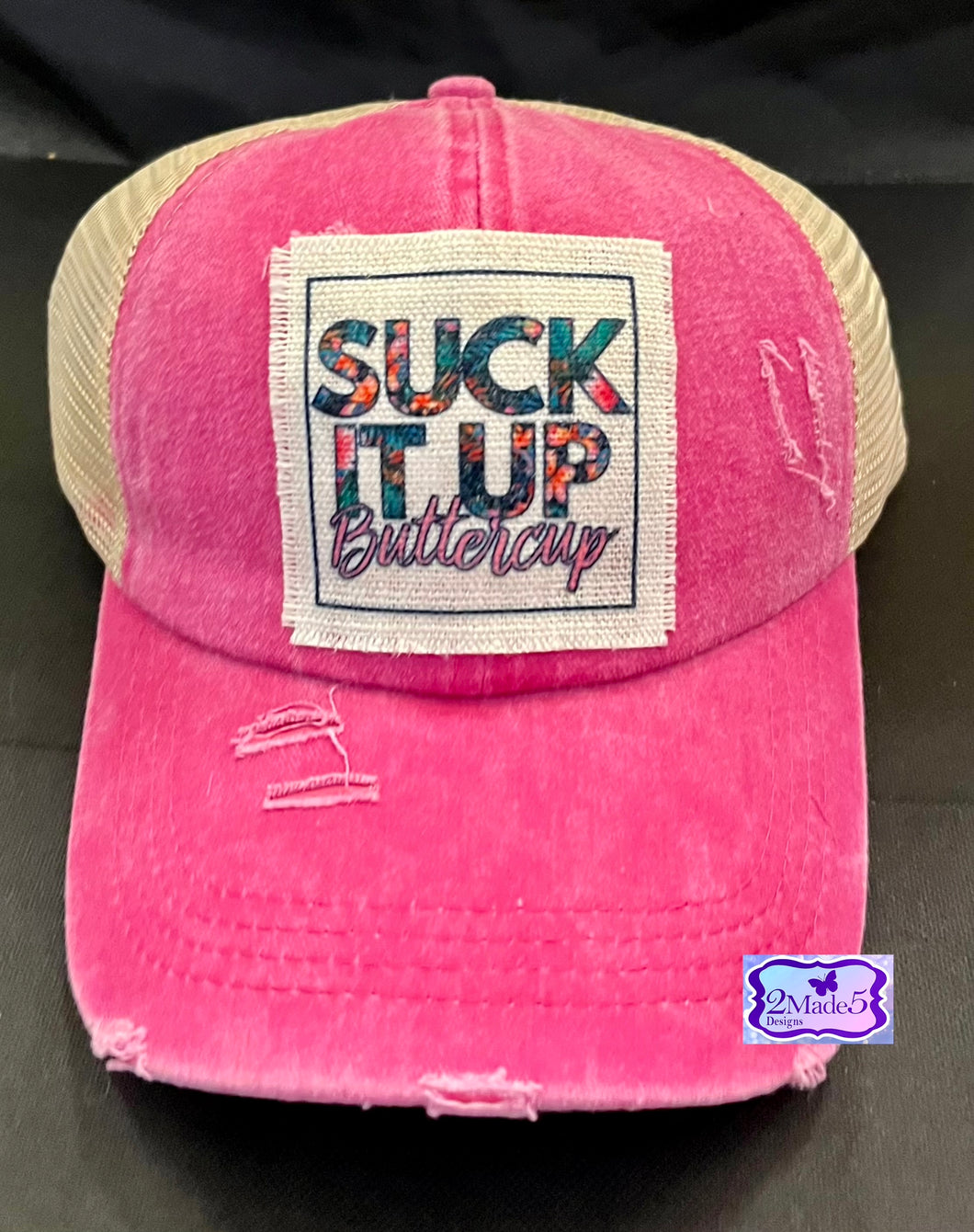 Suck It Up Buttercup Bright Pink Distressed Criss Cross Ponytail Hat