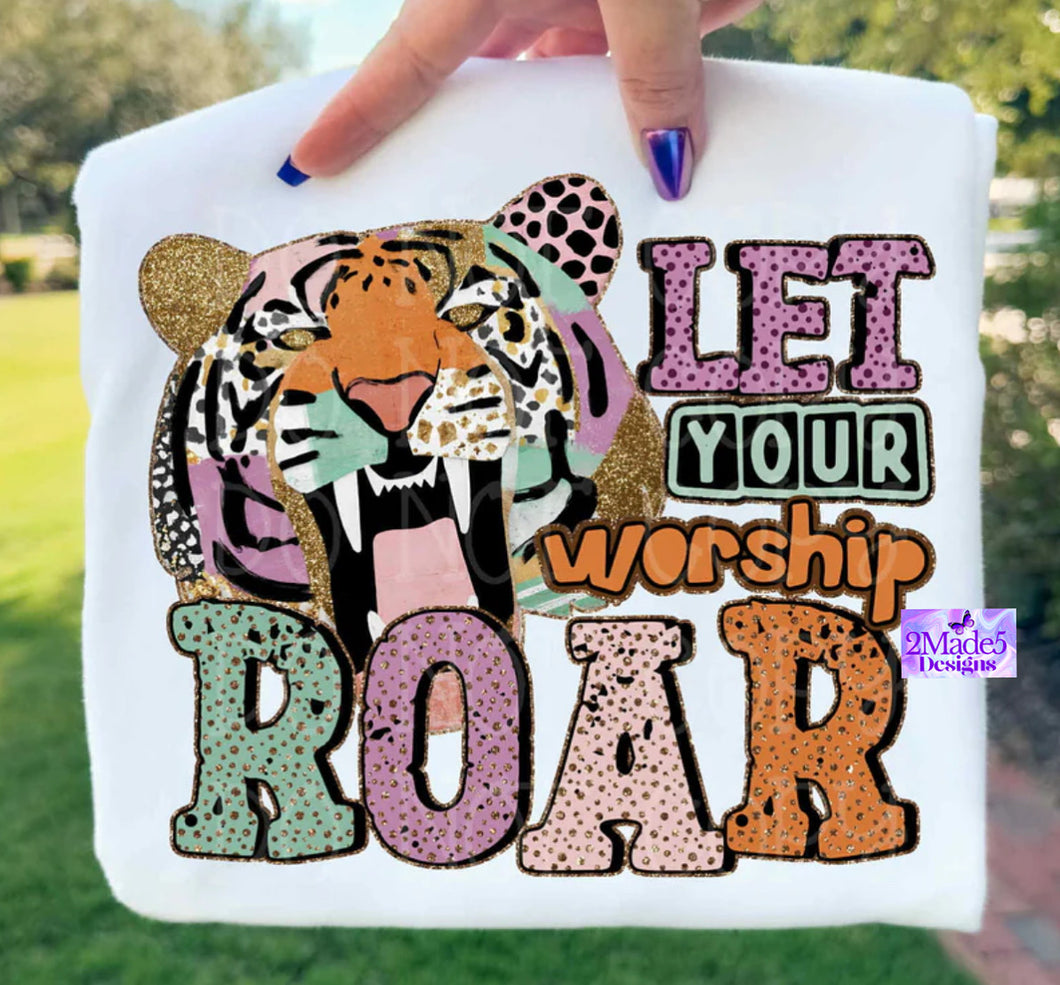 Let Your Worship Roar Shirt