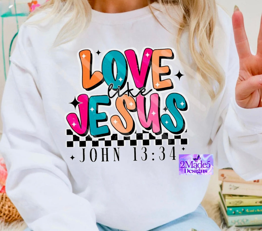 Love Like Jesus Shirt