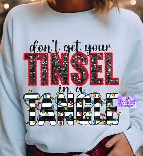 Don’t Get Your Tinsel In A Tangle Shirt