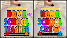 Load image into Gallery viewer, Home School Crew &amp; Teacher Shirts
