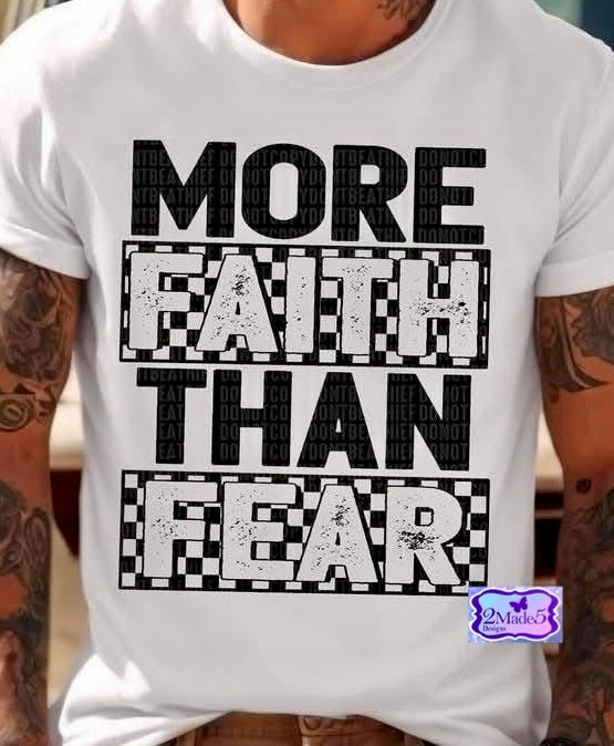 More Faith Than Fear Shirt