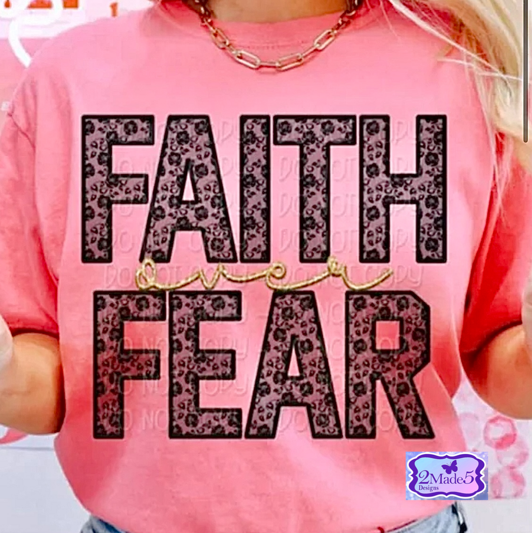 Faith Over Fear Shirt