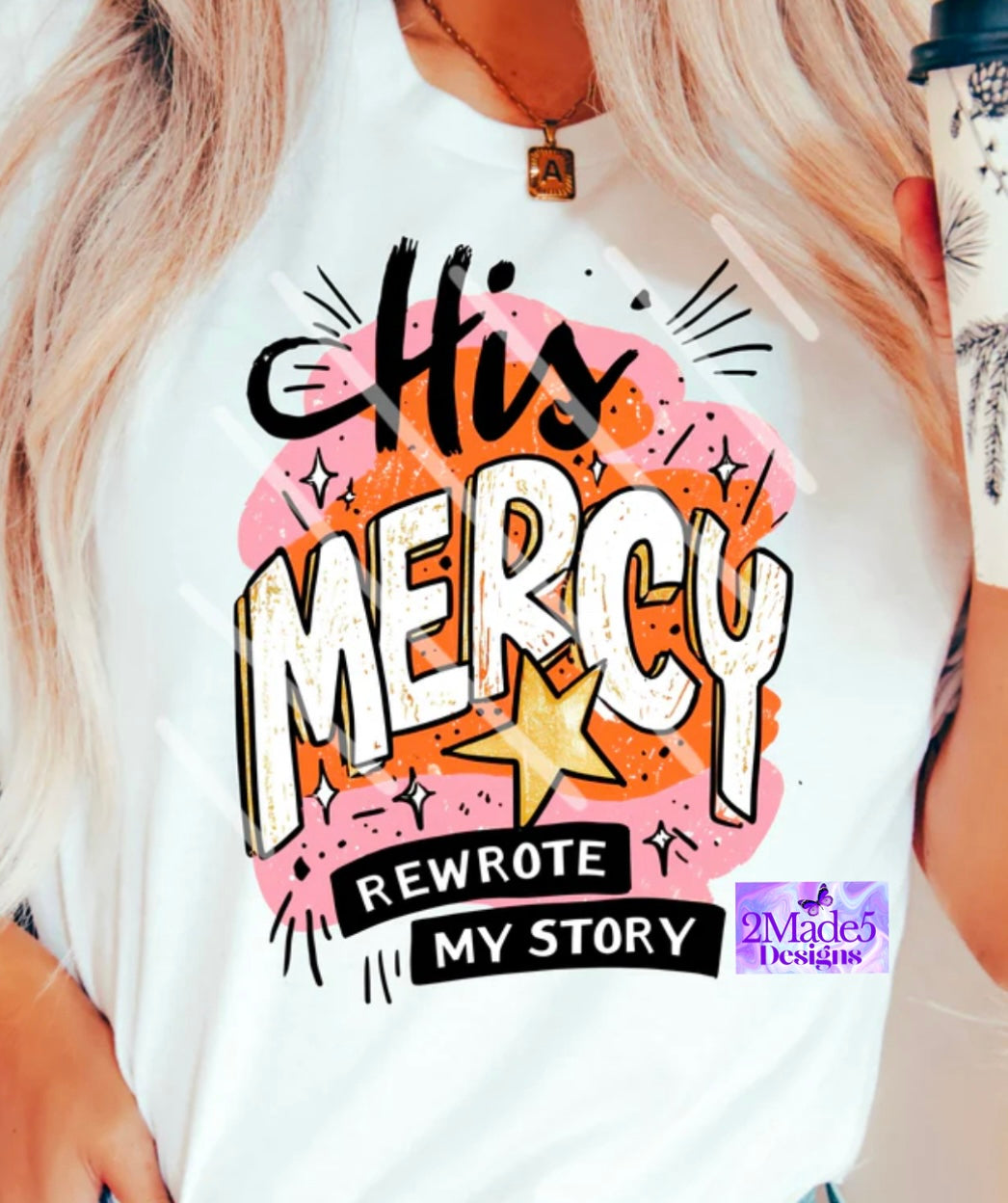 His Mercy Rewrote My Story Shirt