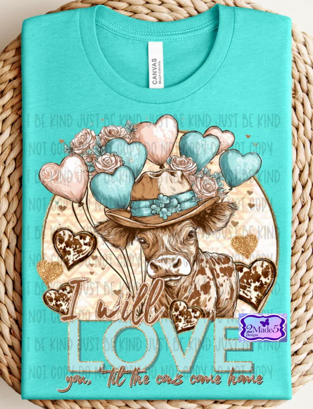 I Will Love You Til The Cows Come Home Shirt