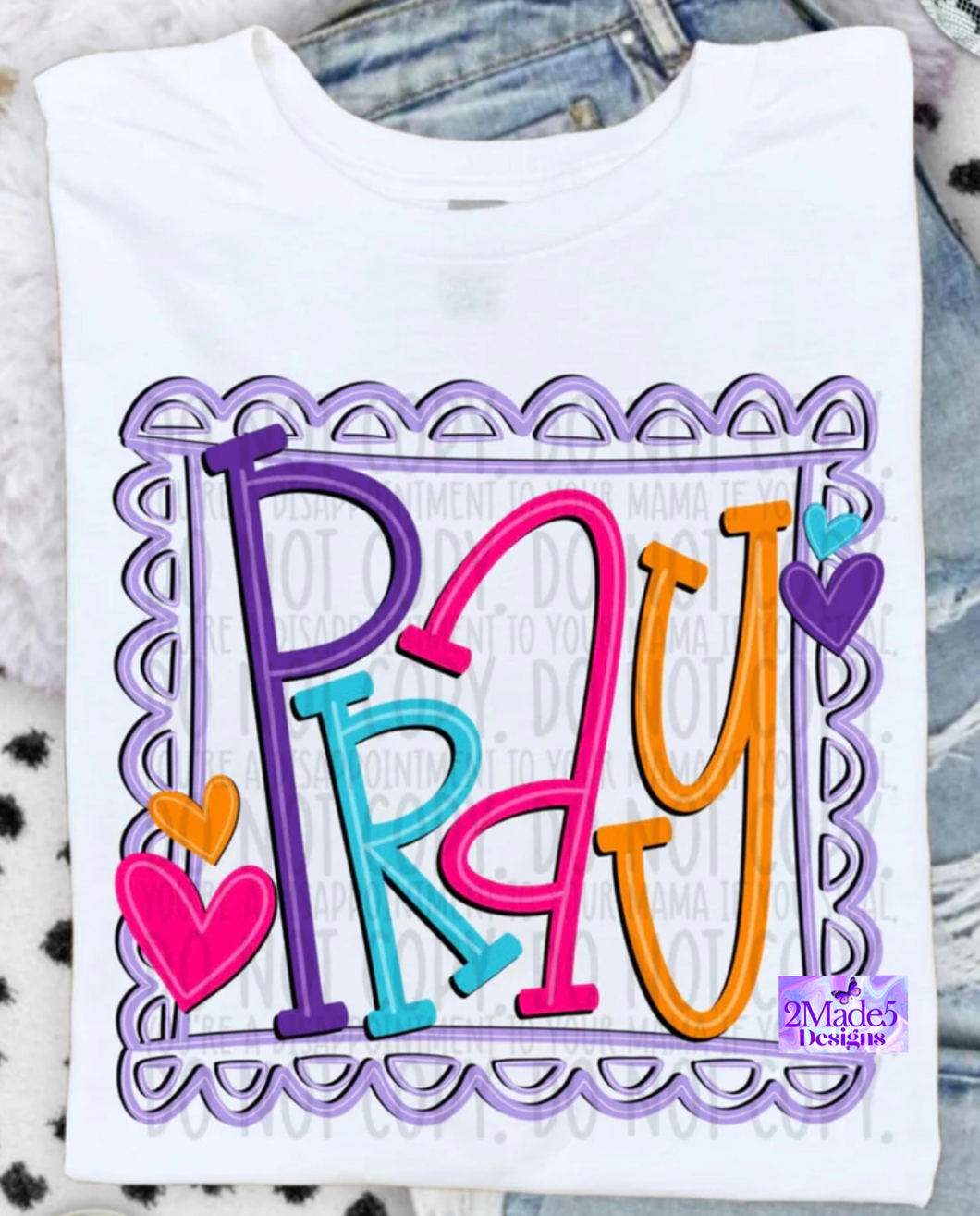 Pray Colorful Shirt