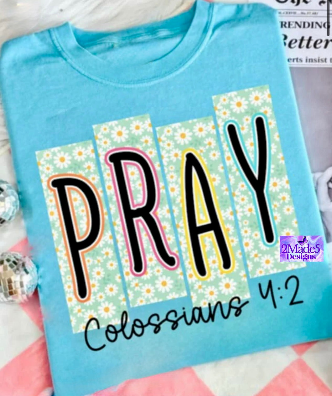 Pray Daisy Shirt