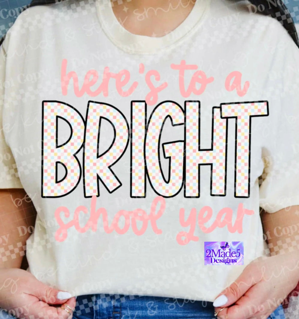 Here’s To A Bright School Year Shirt