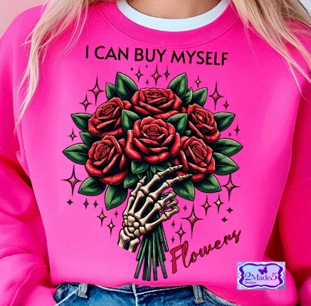 I Can Buy Myself Flowers Shirt