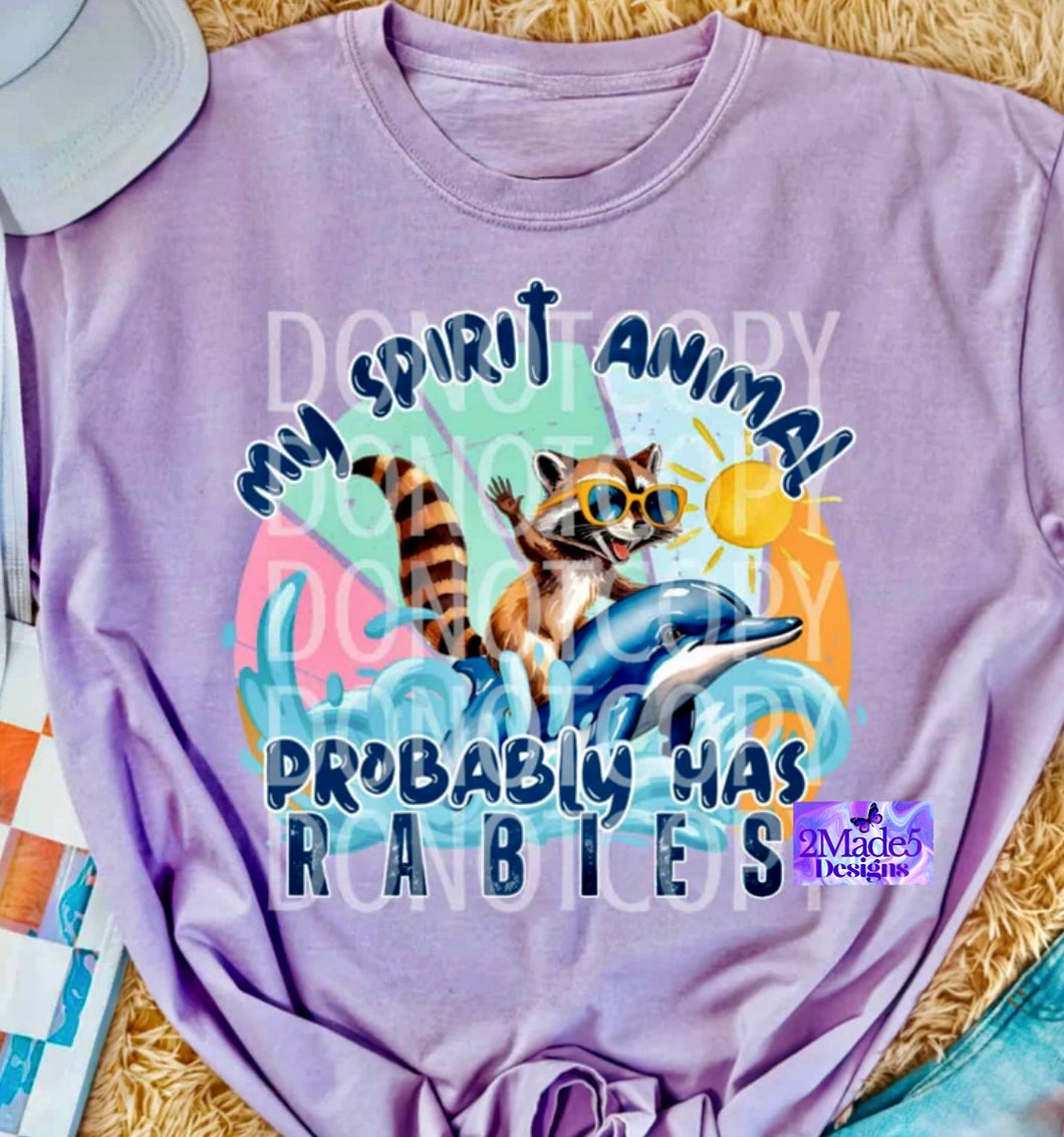 My Spirit Animal Probably Has Rabies Shirt