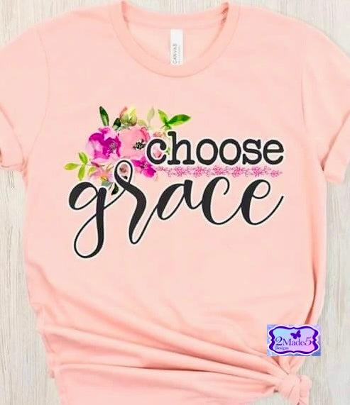 Choose Grace Shirt