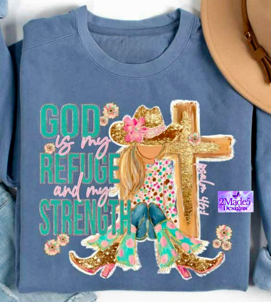 God Is My Refuge And My Strength Shirt