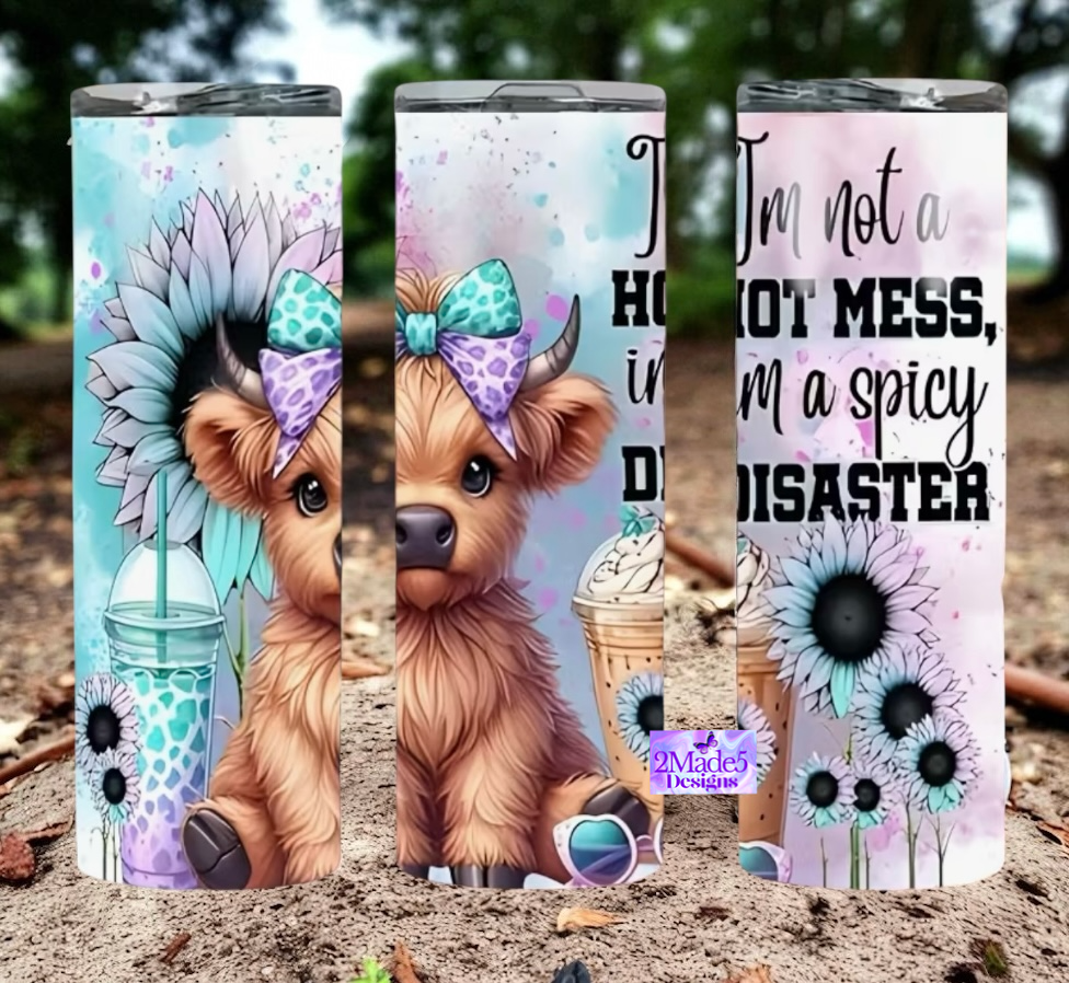 I’m Not A Hot Mess I’m A Spicy Disaster Cow 20oz Tumbler