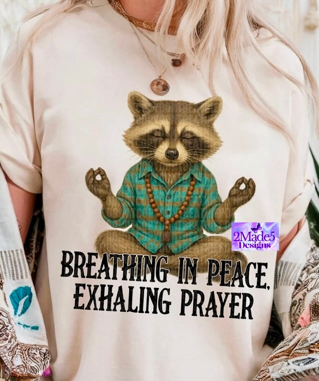 Breathing In Peace Exhaling In Prayer Shirt