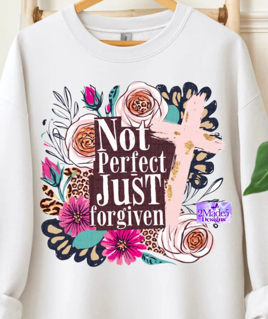 Not Perfect Just Forgiven Shirt