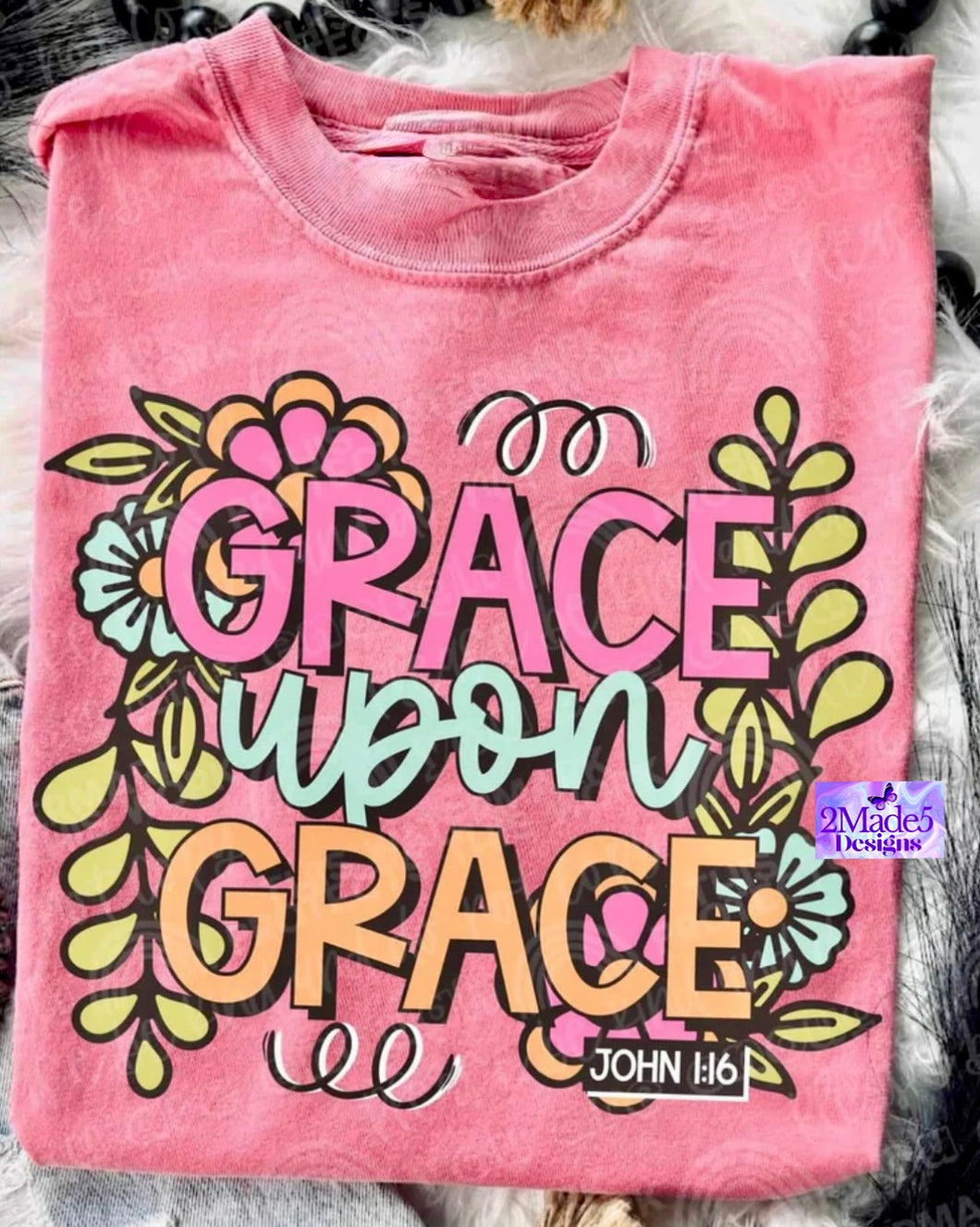 Grace Upon Grace Shirt