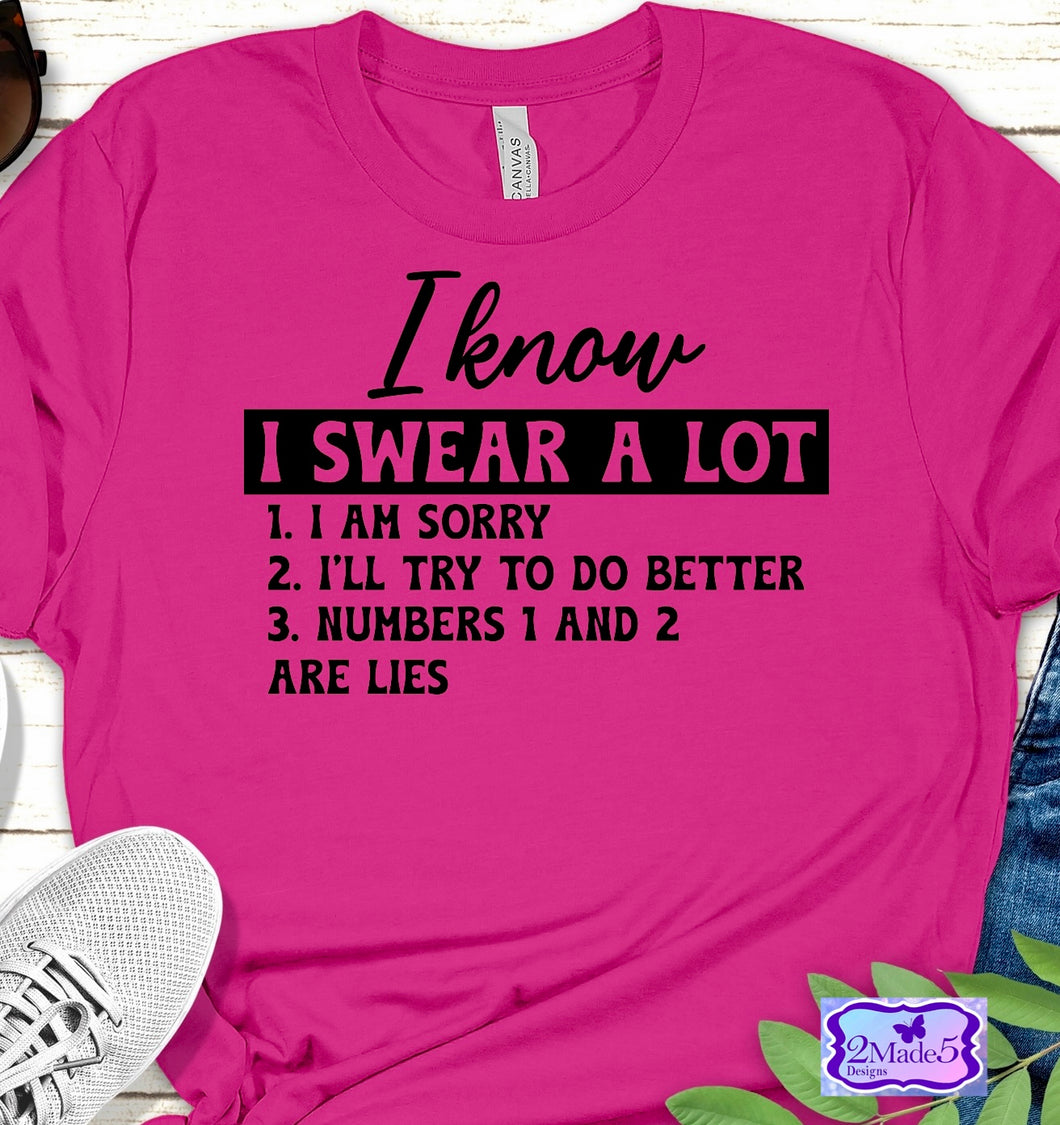 I Know I Swear A Lot Shirt