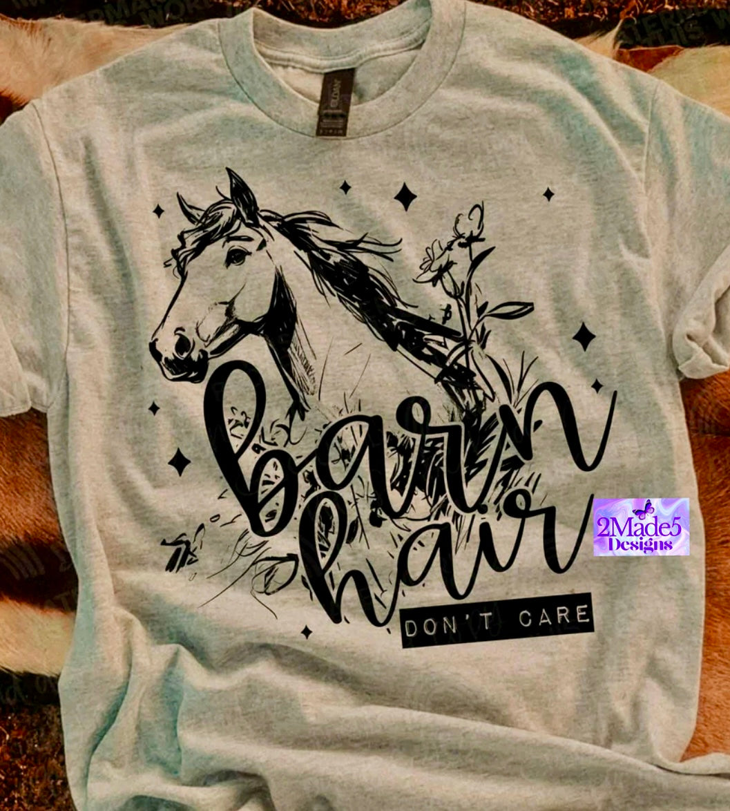 Barn Hair Don’t Care Shirt