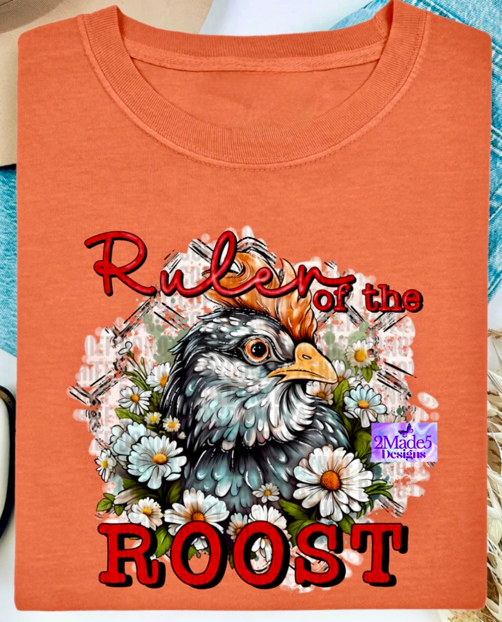 Ruler Of The Roost Shirt
