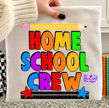 Load image into Gallery viewer, Home School Crew &amp; Teacher Shirts
