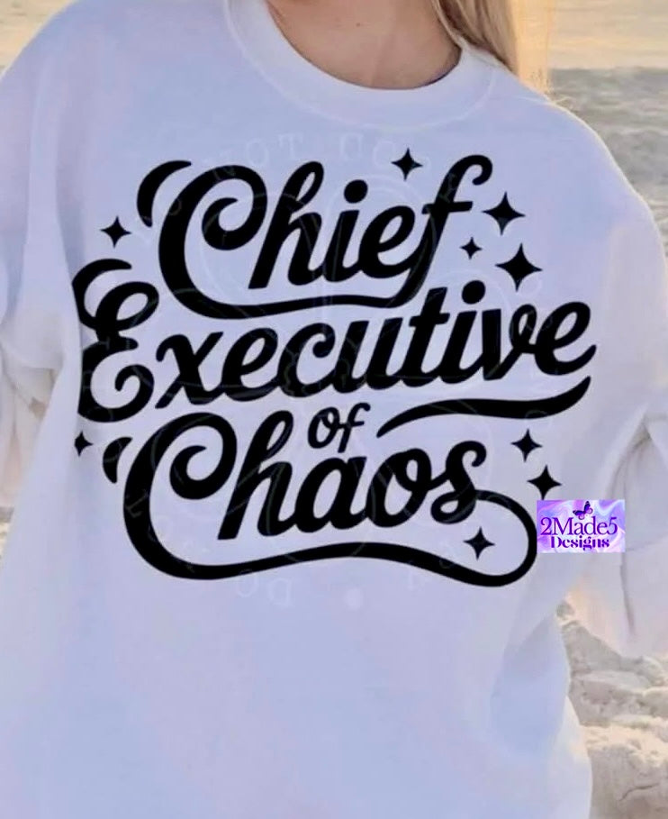 Chief Executive Of Chaos Shirt