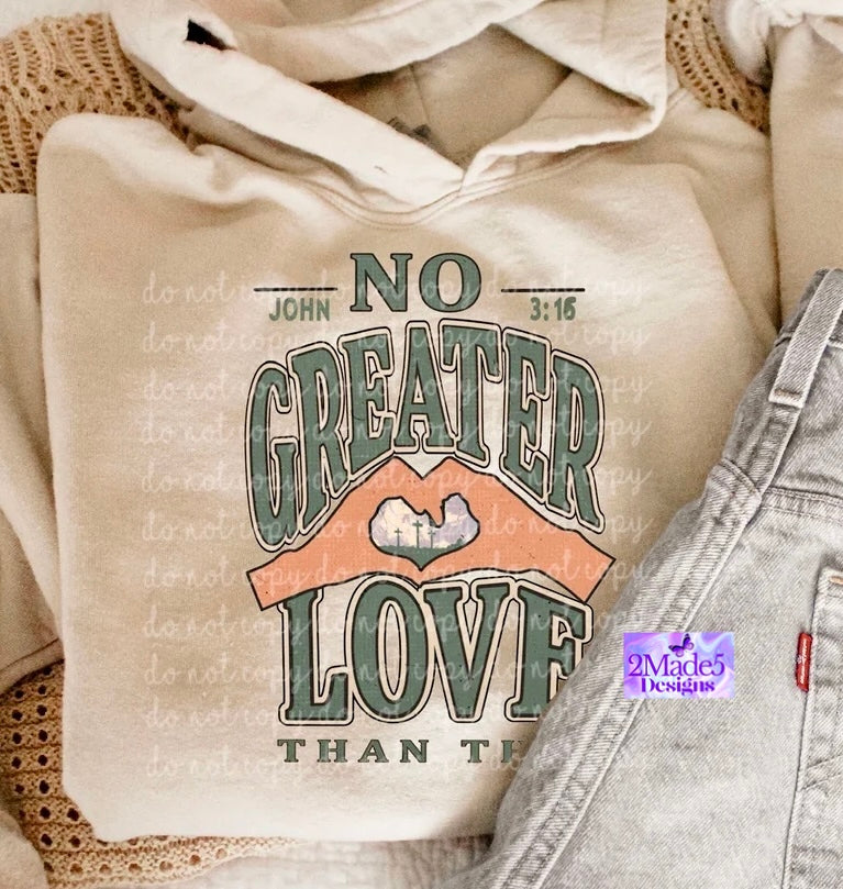 No Greater Love Than This Shirt