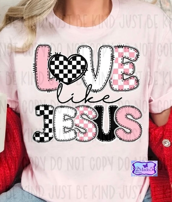 Love Like Jesus Shirt