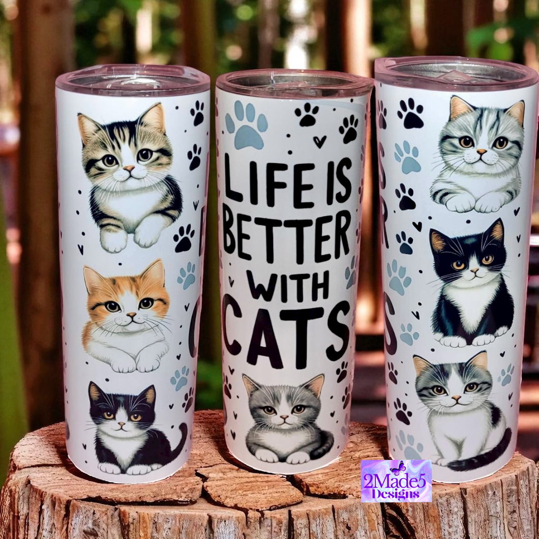 Life Is Better With Cats 20oz Tumbler