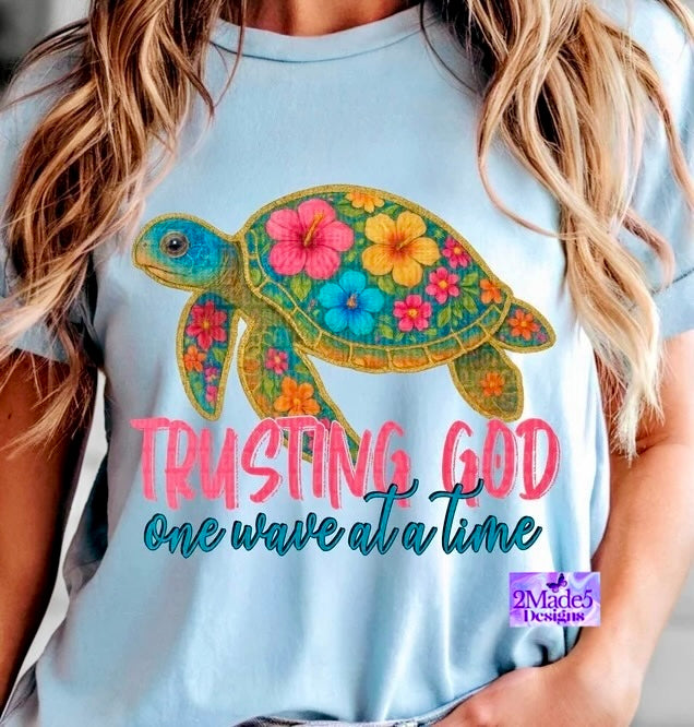 Trusting God One Wave At A Time Shirt