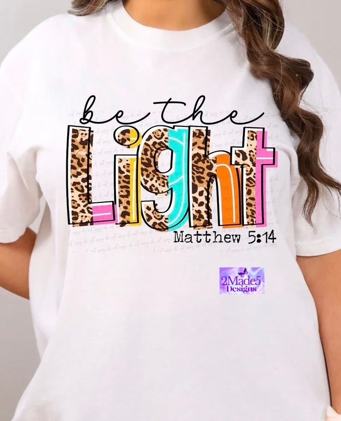 Be The Light Shirt