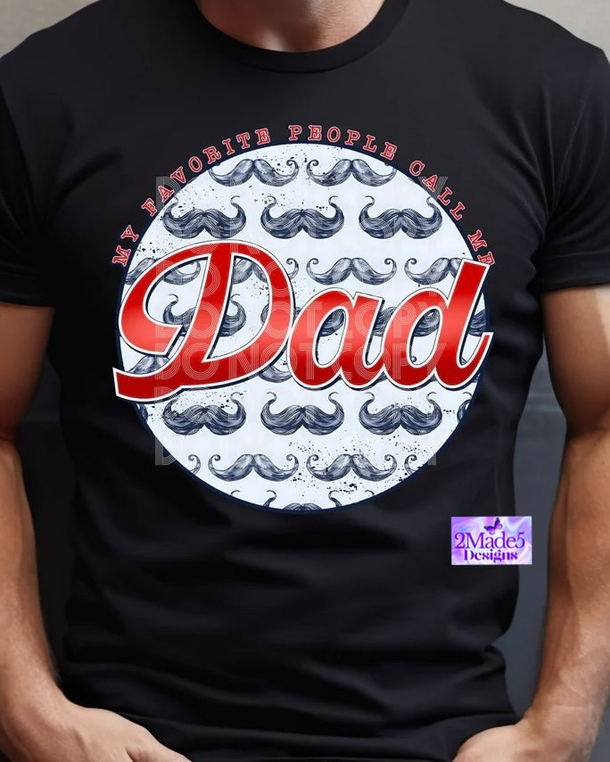 My Favorite People Call Me Dad Shirt