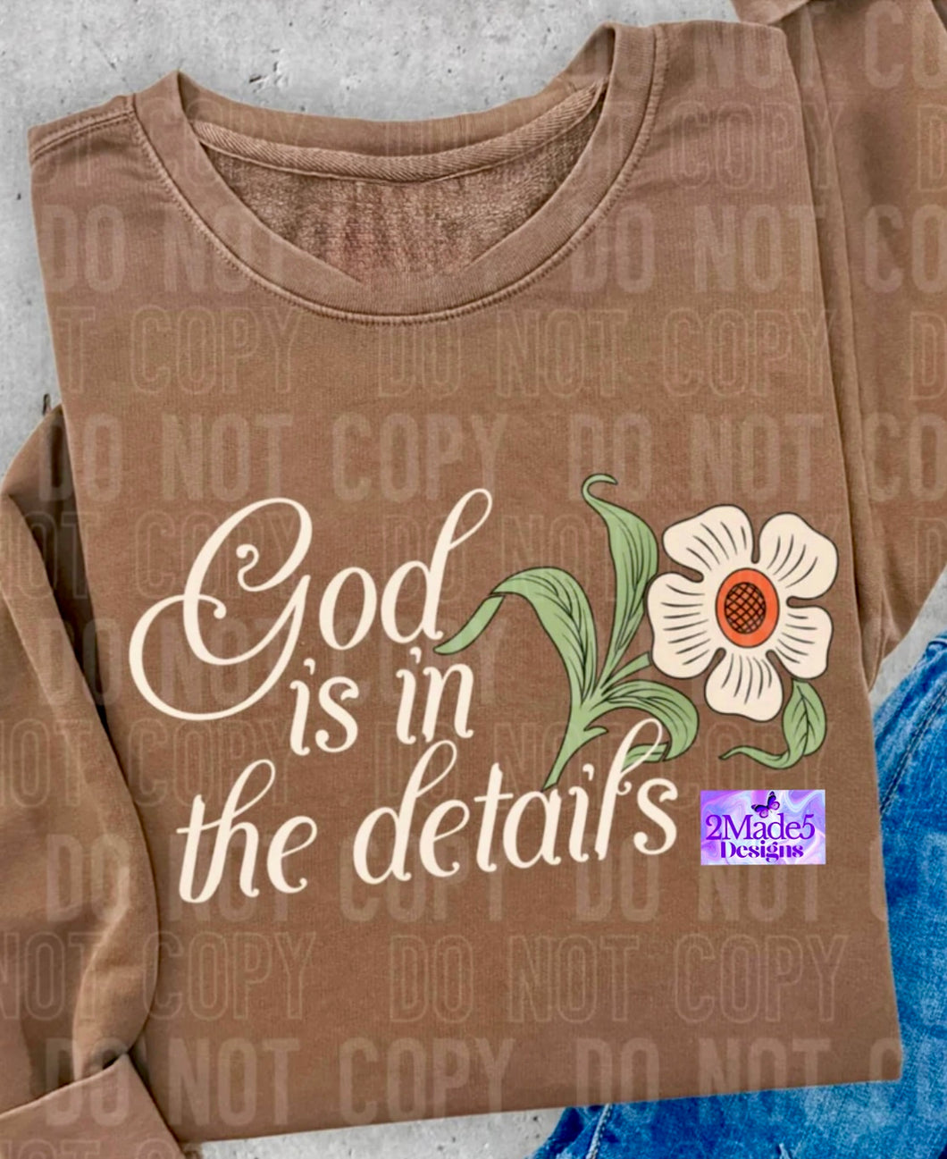 God Is In The Details Shirt