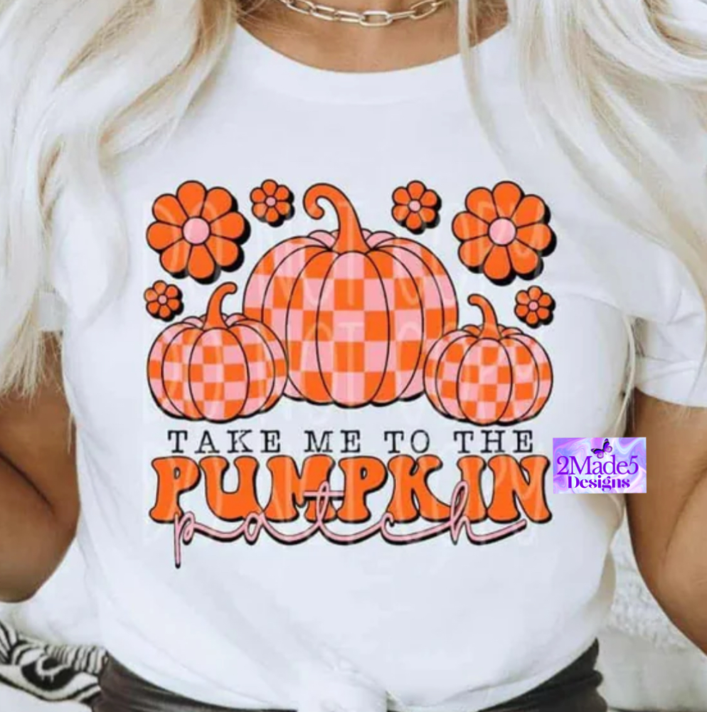 Take Me To The Pumpkin Patch Shirt