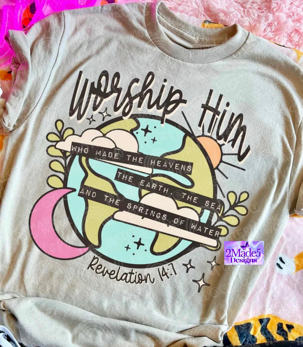 Worship Him Earth Shirt
