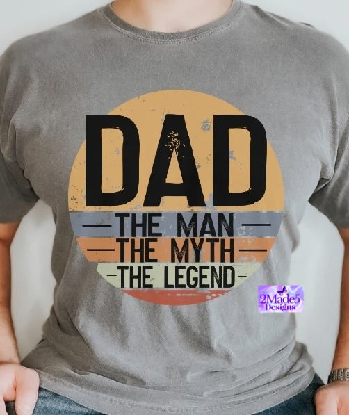Dad: The Man, The Myth, The Legend Shirt