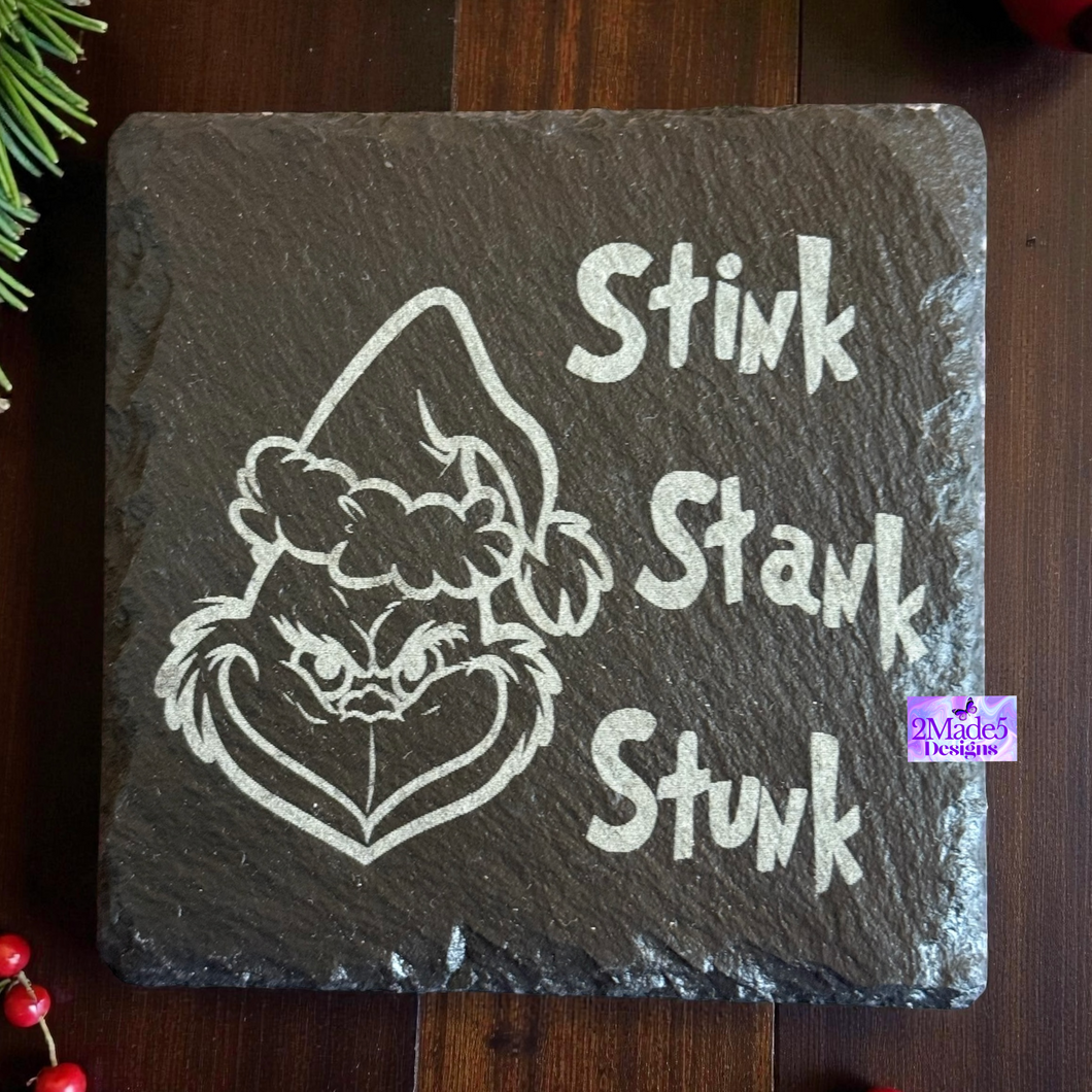 Grinch Stink Stank Stunk Slate Coaster