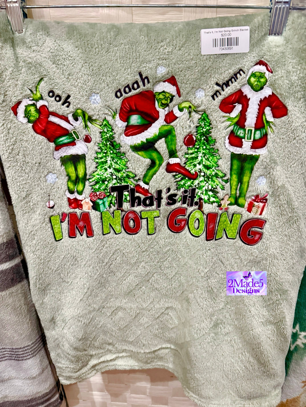 That’s It, I’m Not Going Grinch Blanket