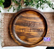 Load image into Gallery viewer, Enjoy The Little Things Solid Wood Circle Valet Catch-All Tray
