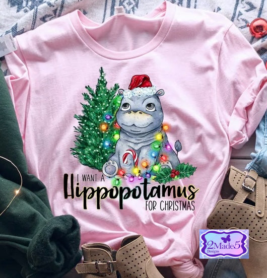 I Want A Hippopotamus For Christmas Shirt